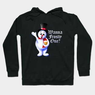 Wanna Frosty One Hoodie